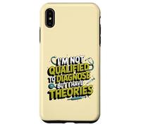 I'm not qualified to diagnose but I have theories psychology Case for iPhone XS Max