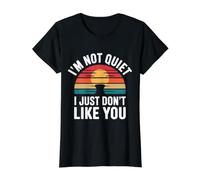 I'm Not Quiet I Just Don't Like You Anti-Social Mood - Value Graphic T-Shirt, Women, Black, M