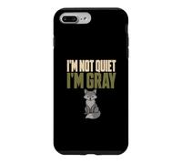 I'm Not Quiet I'm Gray Gray Man Everyday Carry Fox Humor Case for iPhone 7 Plus/8 Plus