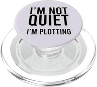 I'M NOT QUIET I'm Plotting Introvert Sarcastic Funny Meme PopSockets PopGrip for MagSafe