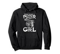 I'M NOT REALLY A PEPPER SPRAY KIND OF GIRL Gun Owner Pullover Hoodie