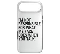 I'm Not Responsible For What My Face Does When You Talk Case for iPhone Air