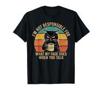 I'm Not Responsible for What My Face Does When You Talk Cat T-Shirt