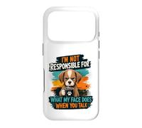 I'm Not Responsible For What My Face Does When You Talk Dog Case for iPhone 17 Pro
