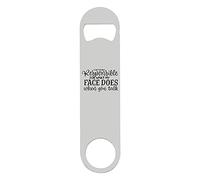 I'm not Responsible for What My face Does When You Talk Funny Statement [CM17FLS] Printed bar Blade with Bottle Opener - White Double Sided Print