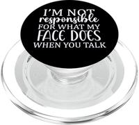 I'm Not Responsible For What My Face Does When You Talk PopSockets PopGrip for MagSafe
