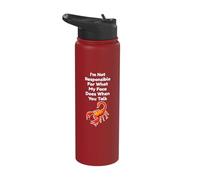 I'm Not Responsible for What My Face Does When You Talk Stainless Steel Insulated Water Bottle
