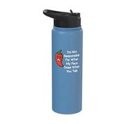 I'm Not Responsible for What My Face Does When You Talk Stainless Steel Insulated Water Bottle