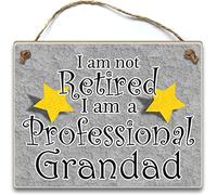 "I'm not retired I am a professional Grandad" Hanging Plaque Fathers day gift