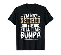 I'm Not Retired I'm a Full-Time Bumpa Retirement Vintage T-Shirt