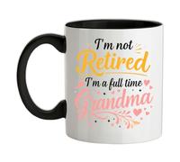 I'm Not Retired I'm A Full Time Grandma - 11oz - Ceramic Two-Tone Mug for Coffee/Tea - Black/White - One Size