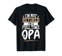 I'm Not Retired I'm a Full-Time Opa Retirement Vintage T-Shirt