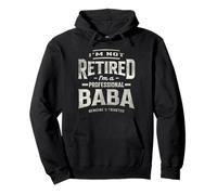 I'm Not Retired I'm a Professional Baba Funny Grandpa Pullover Hoodie