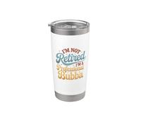 I'm Not Retired I'm a Professional Bubba Father's Day Stainless Steel Insulated Tumbler