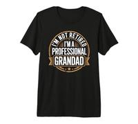 I'm Not Retired I'm A Professional Grandad Premium T-Shirt