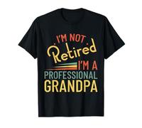 I'm Not Retired I'm A Professional Grandpa T-Shirt