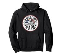 I'm Not Retired I'm A Professional Papa Pullover Hoodie