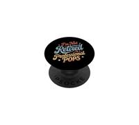 I'm Not Retired I'm a Professional Pops Father's Day PopSockets Adhesive PopGrip