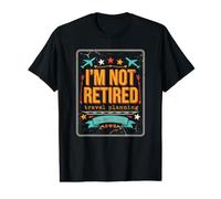 I'm Not Retired Travel Planning is Hard Work Globetrotter Value Graphic T-Shirt