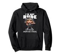 I'm Not Rude I Just Say What Everyone Else Is Thinking Pullover Hoodie