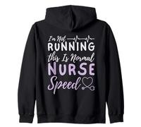 I'm Not Running This is Normal Nurse Speed - Nursing Nurse Zip Hoodie