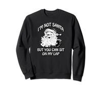 I'm Not Santa But You Can Sit On My Lap, By Yoraytees Sweatshirt