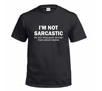 I'm Not Sarcastic Funny Joke Slogan Unisex Geek Rock X Loose Fit T-Shirt - Black -S
