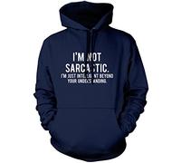 I'm Not Sarcastic I'm Just Intelligent Unisex Hoodie - Navy XXX-Large