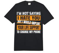 I'm not Saying i Hate You but i Would Unplug Life Comfort Colors Adult Heavyweight T-Shirt