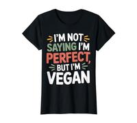 I'm Not Saying I'm Perfect But I'm Vegan - Value Graphic T-Shirt, Women, Black, M