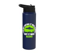 I'm Not Saying It was Aliens But It was Aliens Space UFO Stainless Steel Insulated Water Bottle