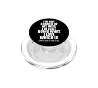 I'm Not Scared of My Wife I'm Just Doing Not Making Her Mad PopSockets PopGrip for MagSafe