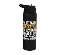 I'm Not Scared of My Wife I'm Just Doing Not Making Her Mad Stainless Steel Insulated Water Bottle