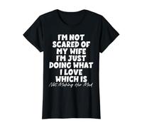 I'm Not Scared of My Wife I'm Just Doing Not Making Her Mad Value Graphic T-Shirt, Women, Black, M