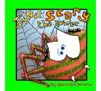 I'm Not Scary the Spider