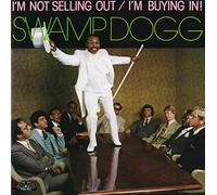 I'm Not Selling Out / I'm Buying In!