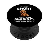 I'm Not Short I'm Just More Down To Earth Dachshund PopSockets Adhesive PopGrip