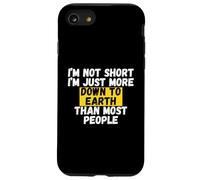I'm not short, I'm just more down to earth than most people Case for iPhone SE (2020) / 7/8