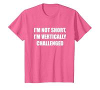 I'm Not Short, I'm Vertical Challenged T-Shirt, Youth, Pink Heather, 4T