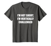 I'm Not Short, I'm Vertically Challenged T-Shirt, Kids, Asphalt, 8 Years