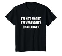 I'm Not Short, I'm Vertically Challenged T-Shirt, Kids, Black, 12 Years