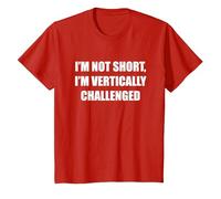 I'm Not Short, I'm Vertically Challenged T-Shirt, Kids, Red, 4 Years