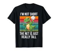 I'm Not Short The Net is Just Really Tall T-Rex Volleyball T-Shirt