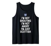 I'm Not Shouting I'm Just Scottish Funny Scotland Tank Top