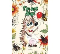 I'm not Shy!: A book about self-esteem and uniqueness for children (I'm not! Series)