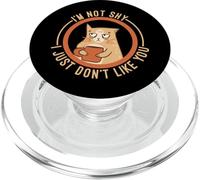 I'm Not Shy I Just Don't Like You PopSockets PopGrip for MagSafe