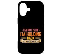 Im not shy im Holding back my Awesomeness Introvert Case for iPhone 17