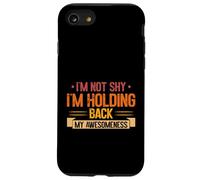 Im not shy im Holding back my Awesomeness Introvert Case for iPhone SE (2020) / 7/8