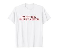 I'm Not Shy I'm Just A Bitch Shirt Y2K Aesthetic Trendy T-Shirt