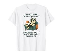 I'm not Shy I'm just Good at Figuring Out Who's Worth Husky T-Shirt